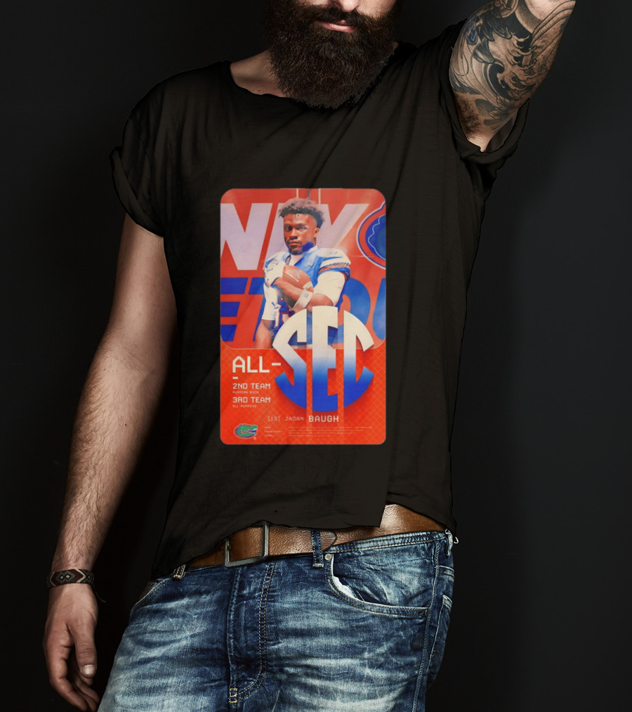 Jadan Baugh No 13 All SEC 2nd Team Running Back Florida Gators 3rd Team All Purpose T-Shirt