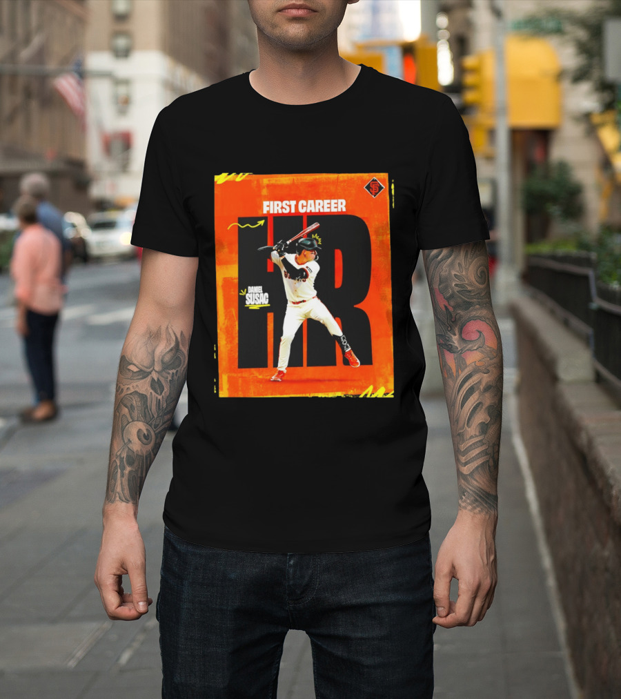 Daniel Susac First Career HR San Francisco Giants T-Shirt