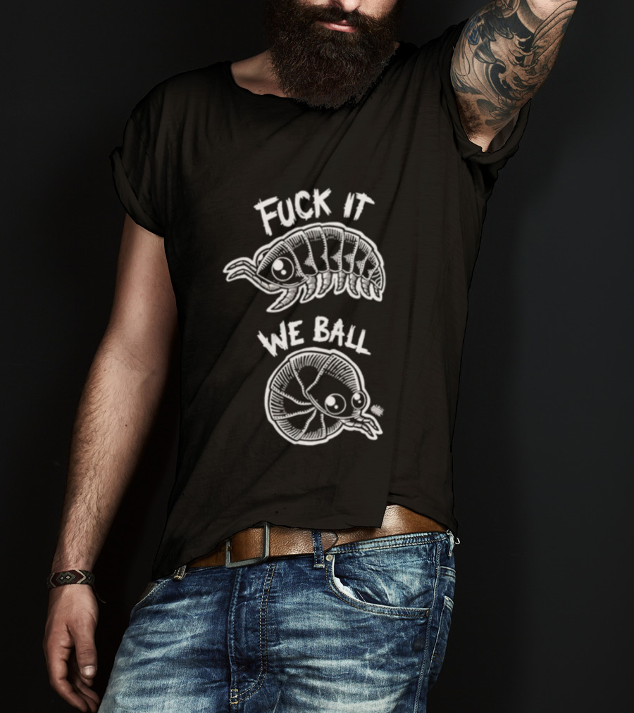 Fuck It We Ball Armadillo And Snake Cartoon T-Shirt
