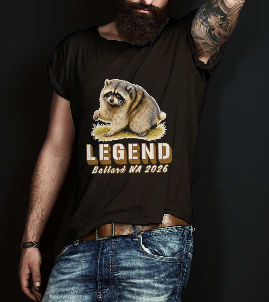Legend Raccoon Ballard WA 2026 T-Shirt
