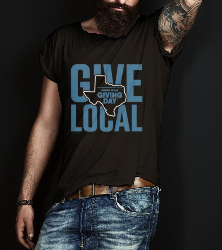 North Texas Giving Day Give Local Communities Foundation Of Texas Map T-Shirt