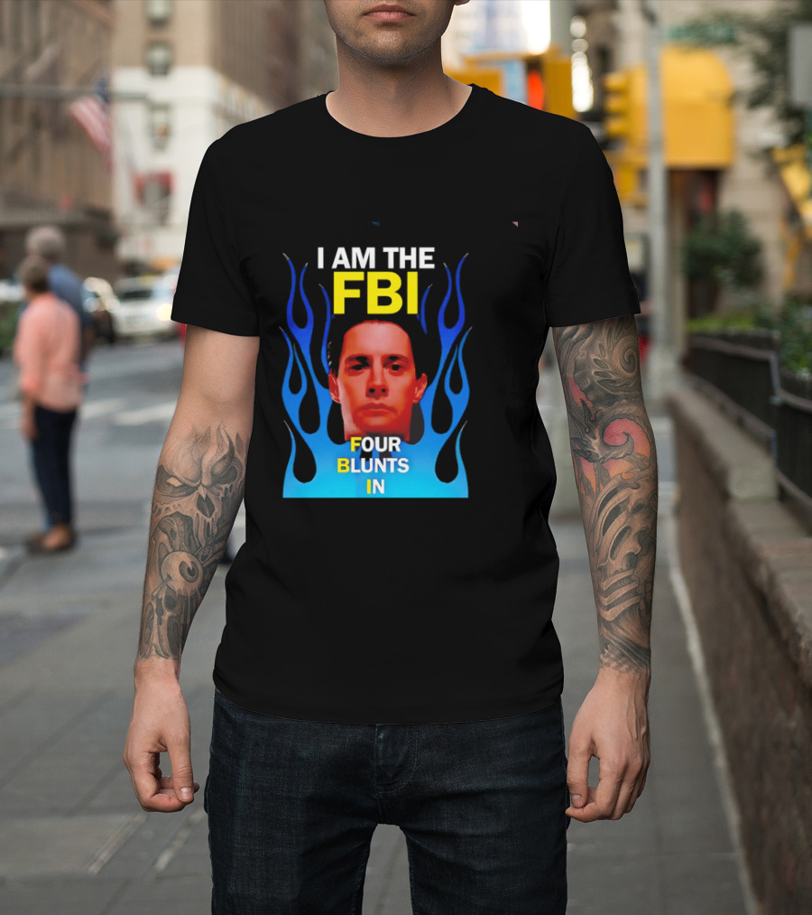 I Am The FBI Four Blunts In Special Agent Dale Cooper Blue Flame T-Shirt