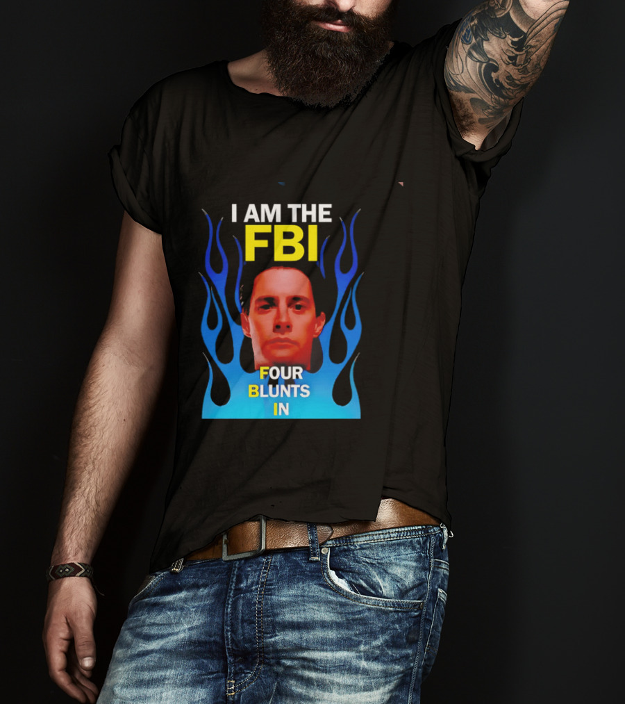 I Am The FBI Four Blunts In Special Agent Dale Cooper Blue Flame T-Shirt