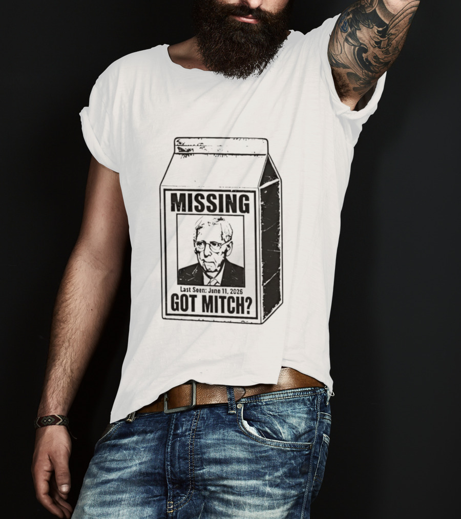 Missing Mitch McConnell Got Mitch Milk Carton T-Shirt
