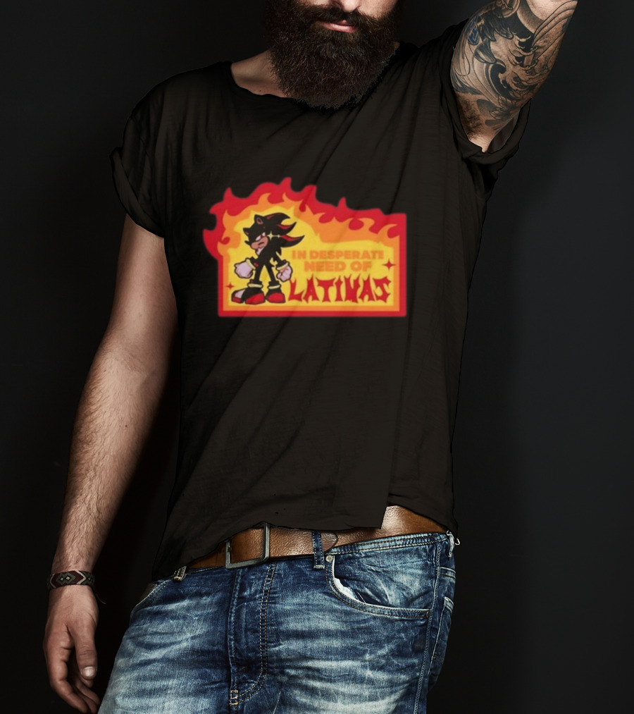 Shadow The Hedgehog In Desperate Need Of Latinas Flame T-Shirt