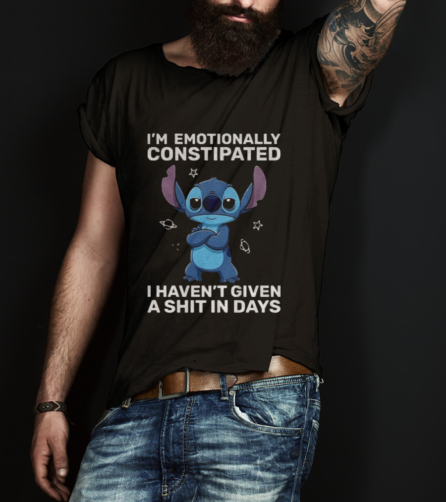 Stitch Grumpy I'm Emotionally Constipated I Haven't Given A Shit In Days T-Shirt