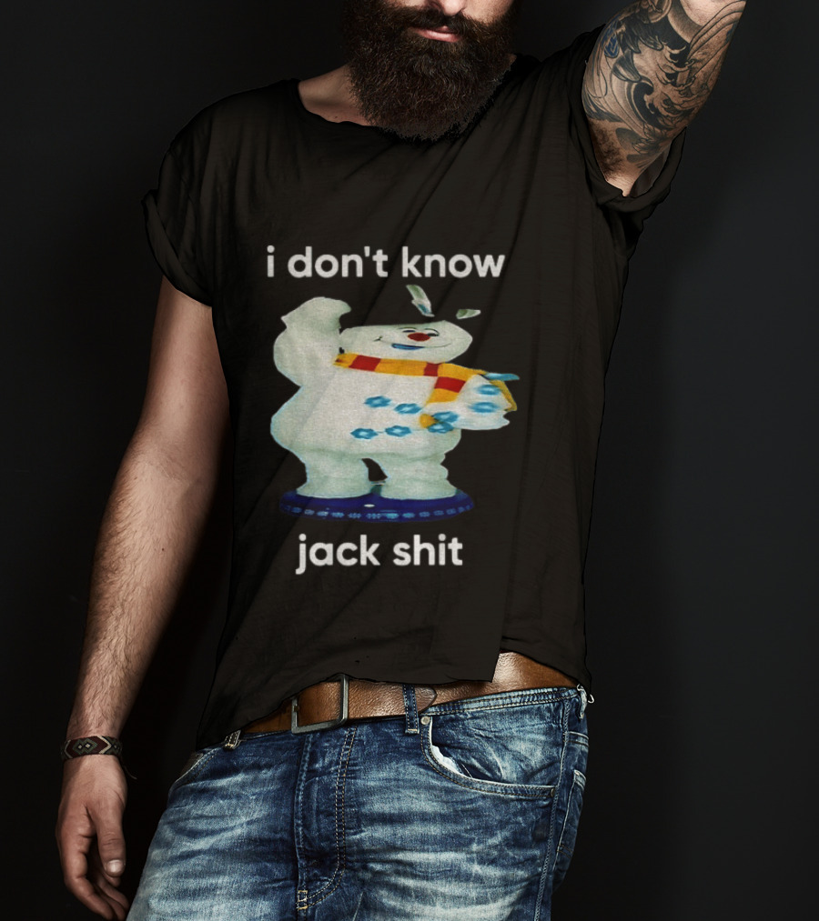 I Don't Know Jack Shit Snowman Scarf Spinning Gemmy T-Shirt