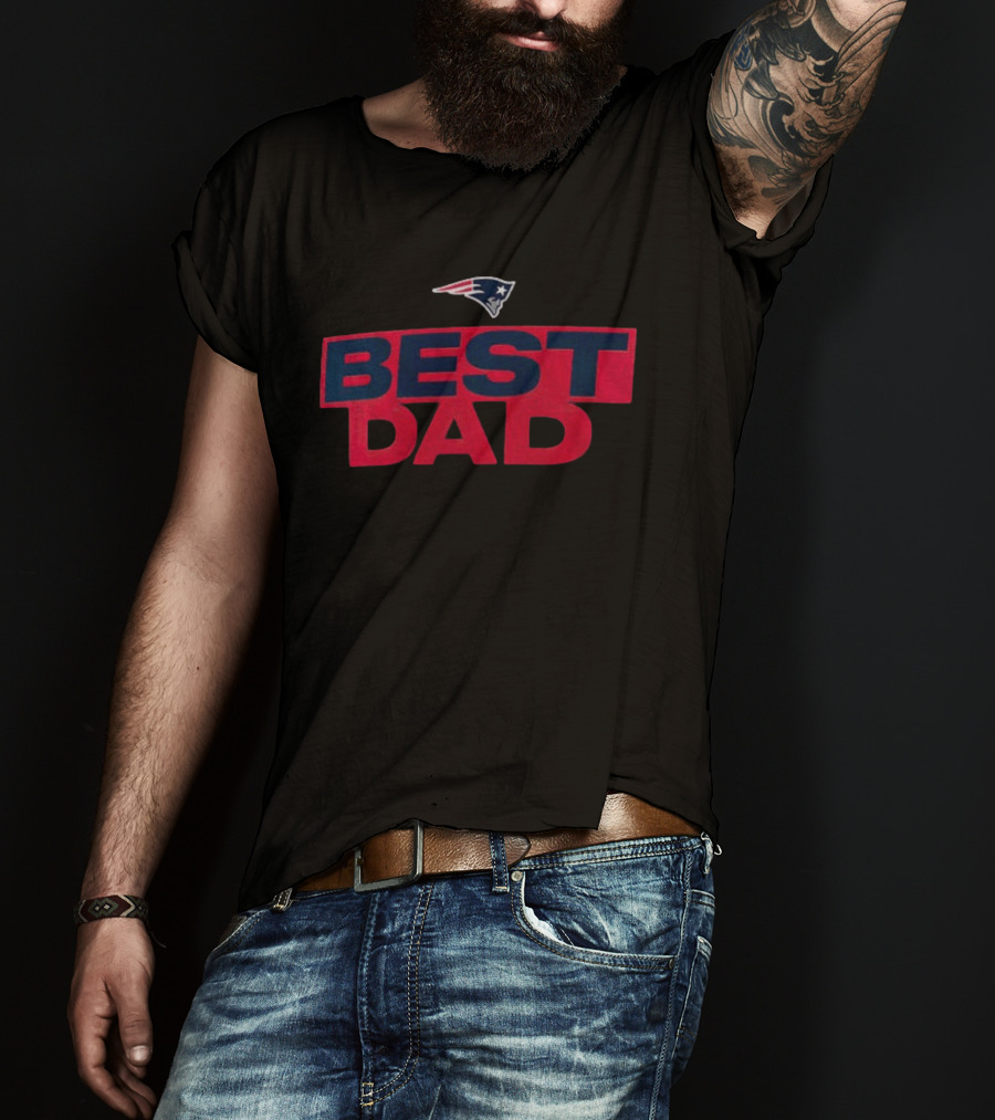 New England Patriots Best Dad Father's Day America Team T-Shirt