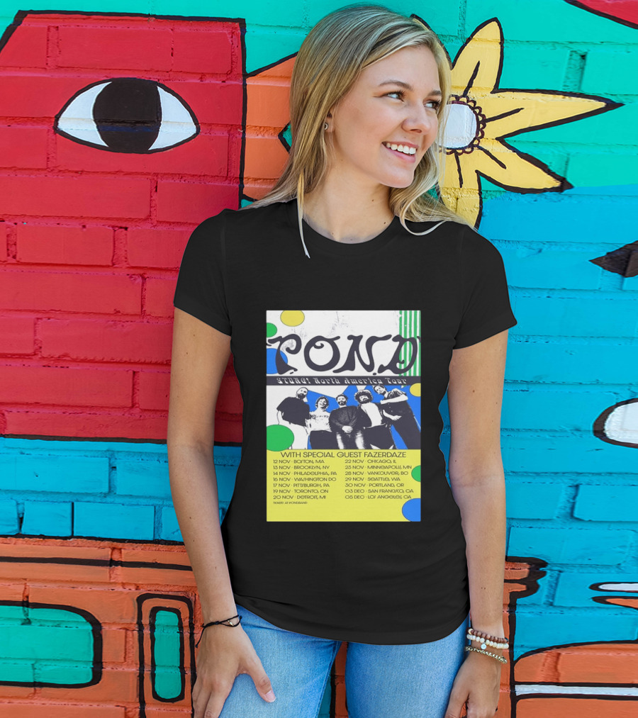 Pond Band Stunga North America Tour 2024 With Special Guest Fazerdaze T-Shirt