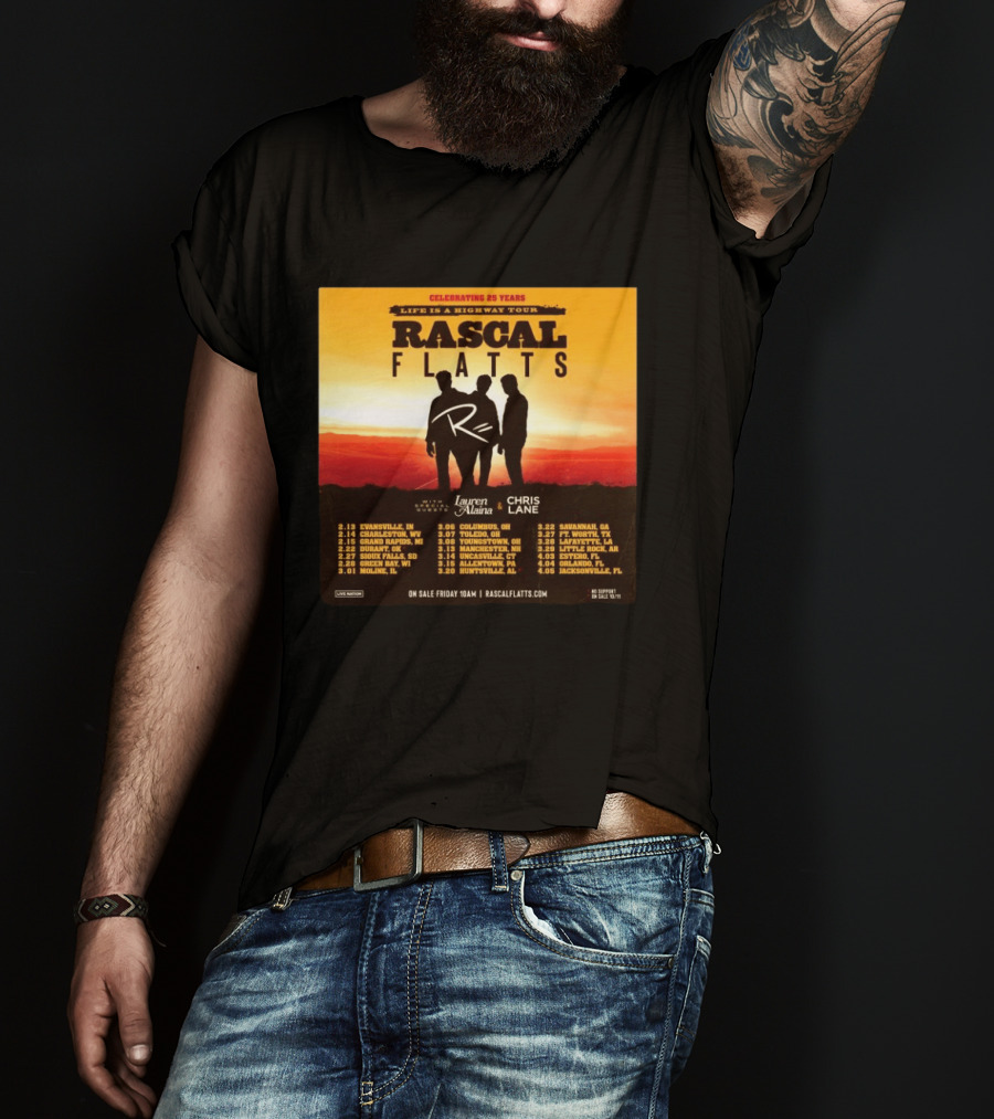 Celebrating 25 Years Life Is A Highway Tour Rascal Flatts Featuring Lauren Alaina Chris Lane T-Shirt
