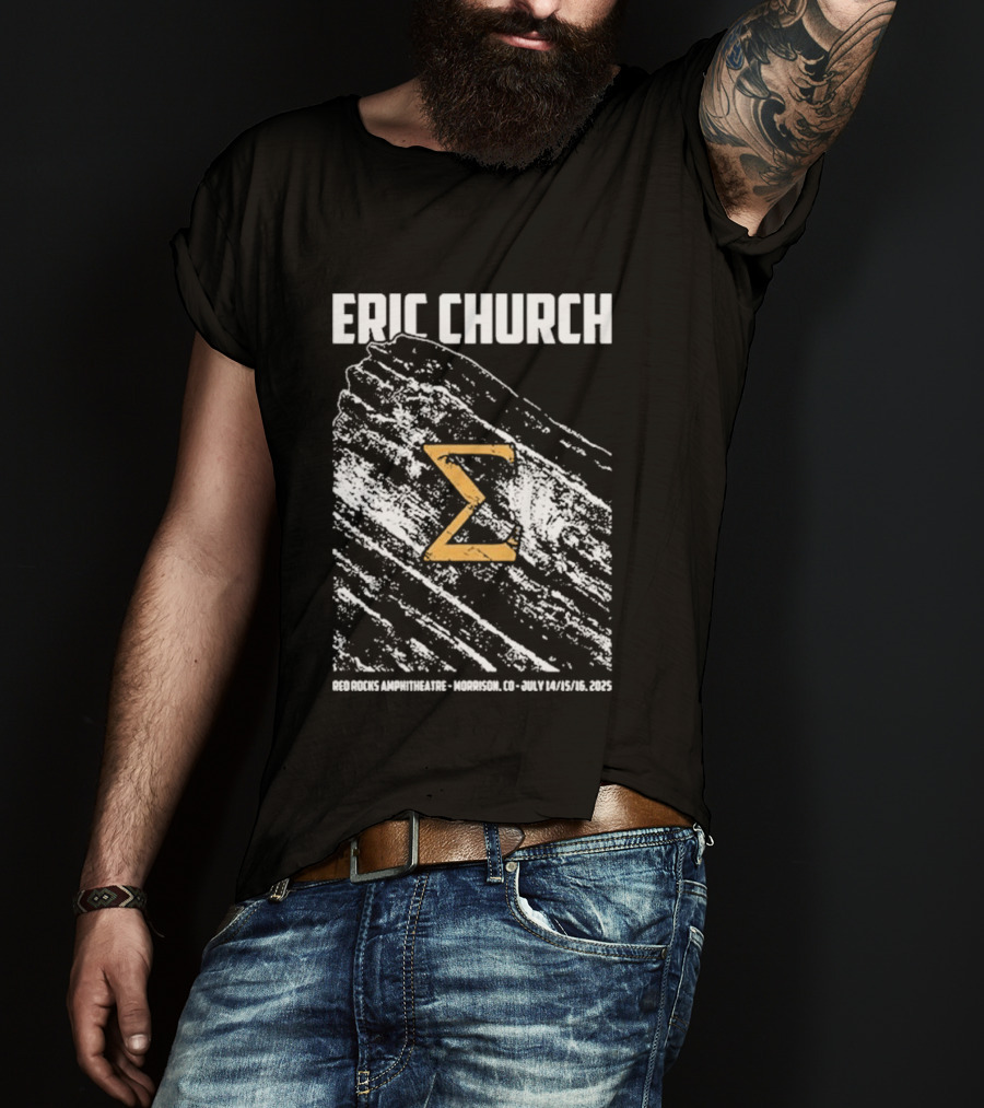 Eric Church Red Rocks Amphitheater Morrison July 14 16 2025 Sigma Symbol Event T-Shirt