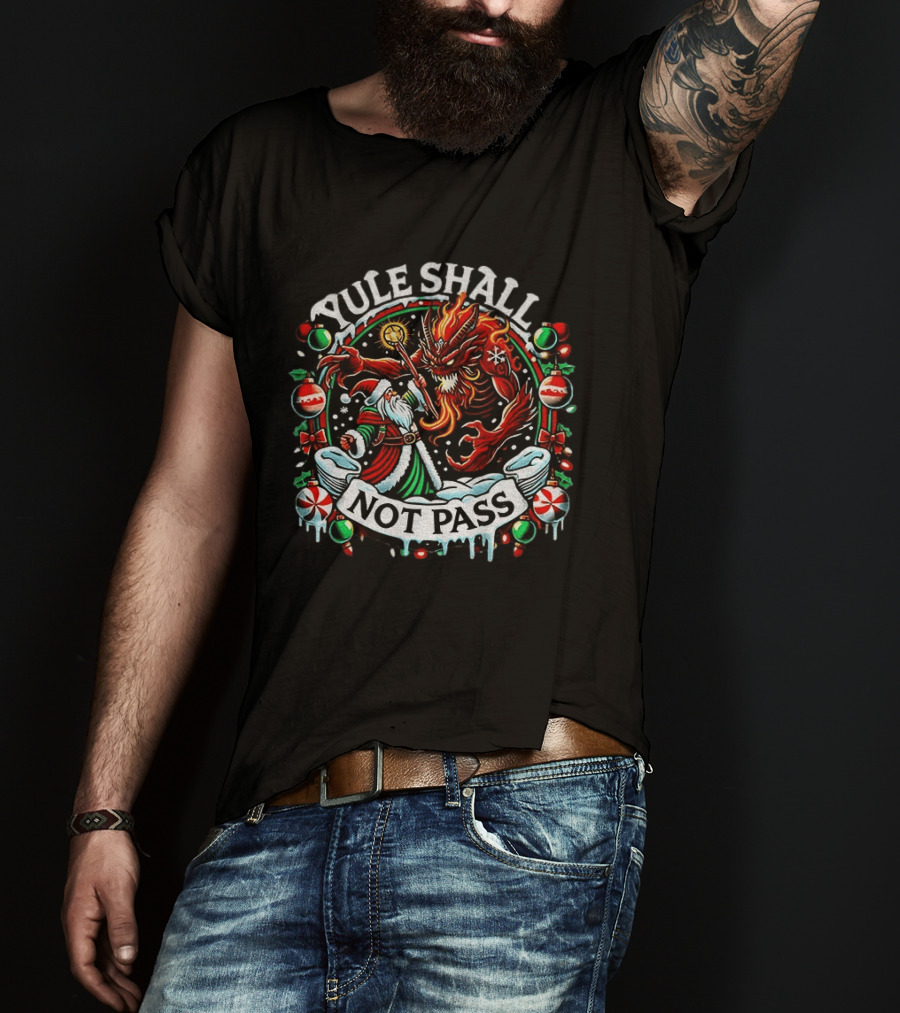 Yule Shall Not Pass Lord Of The Rings Christmas Gandalf Santa Dragon Holiday T-Shirt