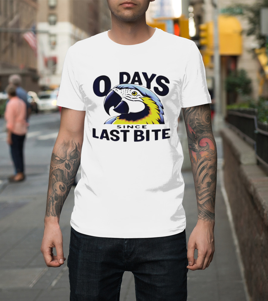 0 Days Since Last Bite Parrot Humor Nonprofit Attire T-Shirt
