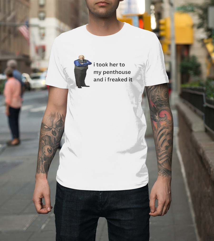 Bertram Jessie I Took Her To My Penthouse And I Freaked It Funny Meme T-Shirt
