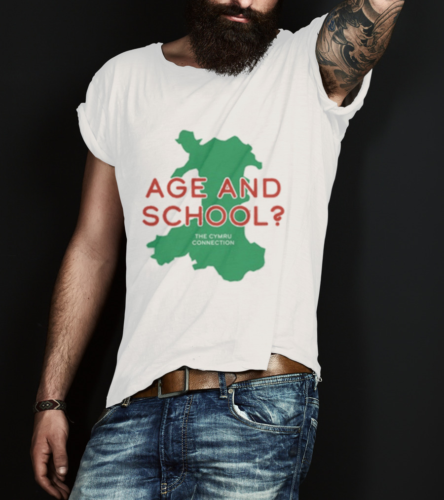 Age And School Elis James John Robins The Cymru Connection T-Shirt