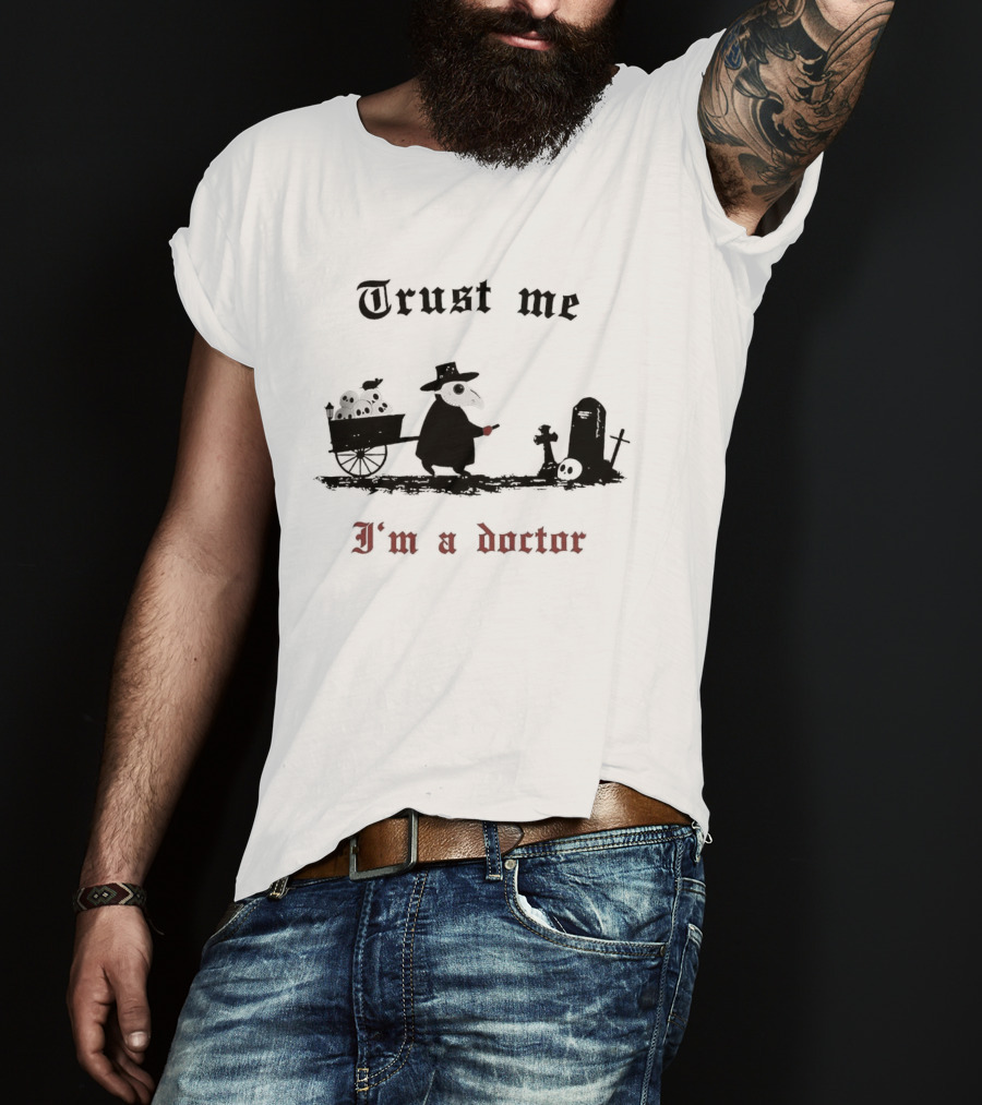 Trust Me I'm A Doctor Plague Doctor Graveyard Scene T-Shirt