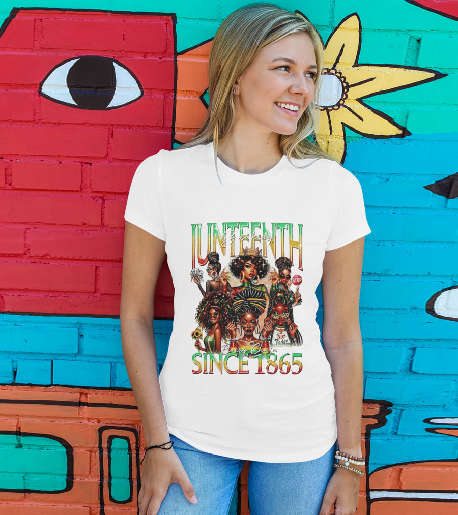 Juneteenth Breaking Every Chain Black Girl Since 1865 T-Shirt