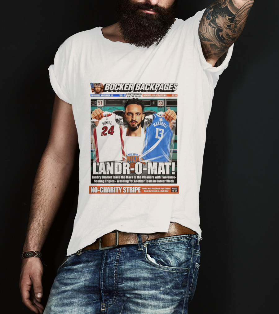 Landr O Mat Landry Shamet New York Knicks Powell 24 Marshall 13 Bocker Backpages T-Shirt