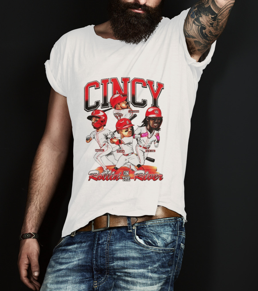 Cincy Spencer Steer Matt McLain Elly De La Cruz Tyler Stephenson Rollin' On The River T-Shirt