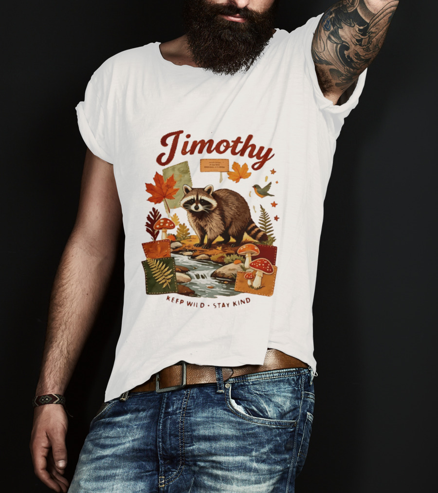 Jimothy Raccoon Autumn Nature 2026 Keep Wild Stay Kind T-Shirt