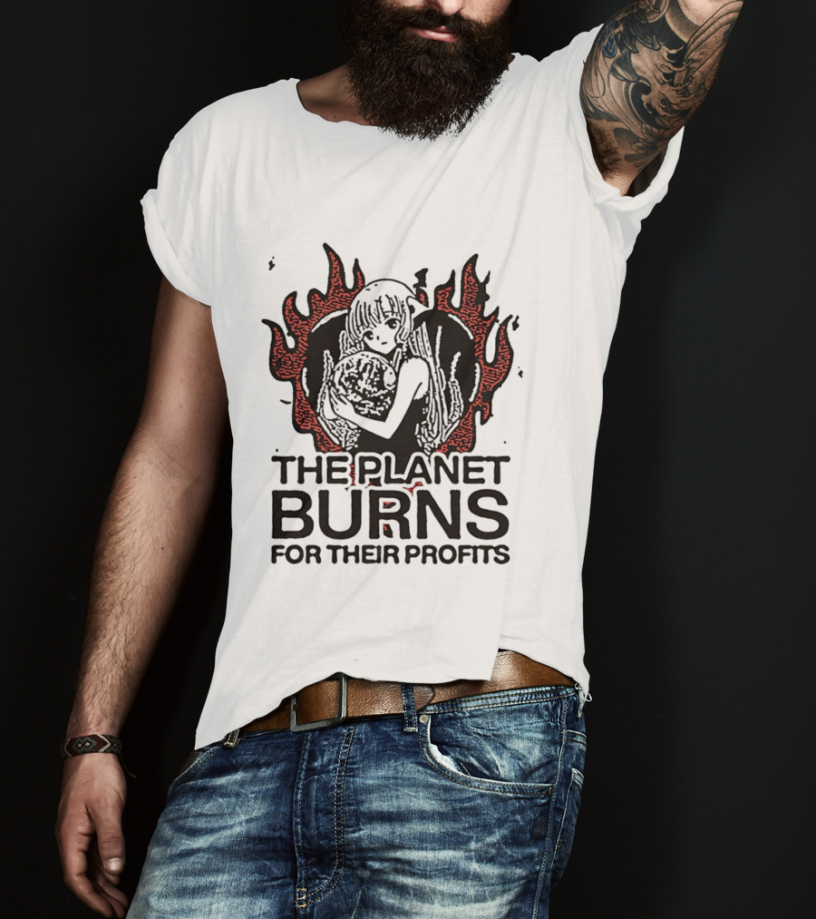 The Planet Burns Anime Girl Holding Earth Fiery Profits T-Shirt