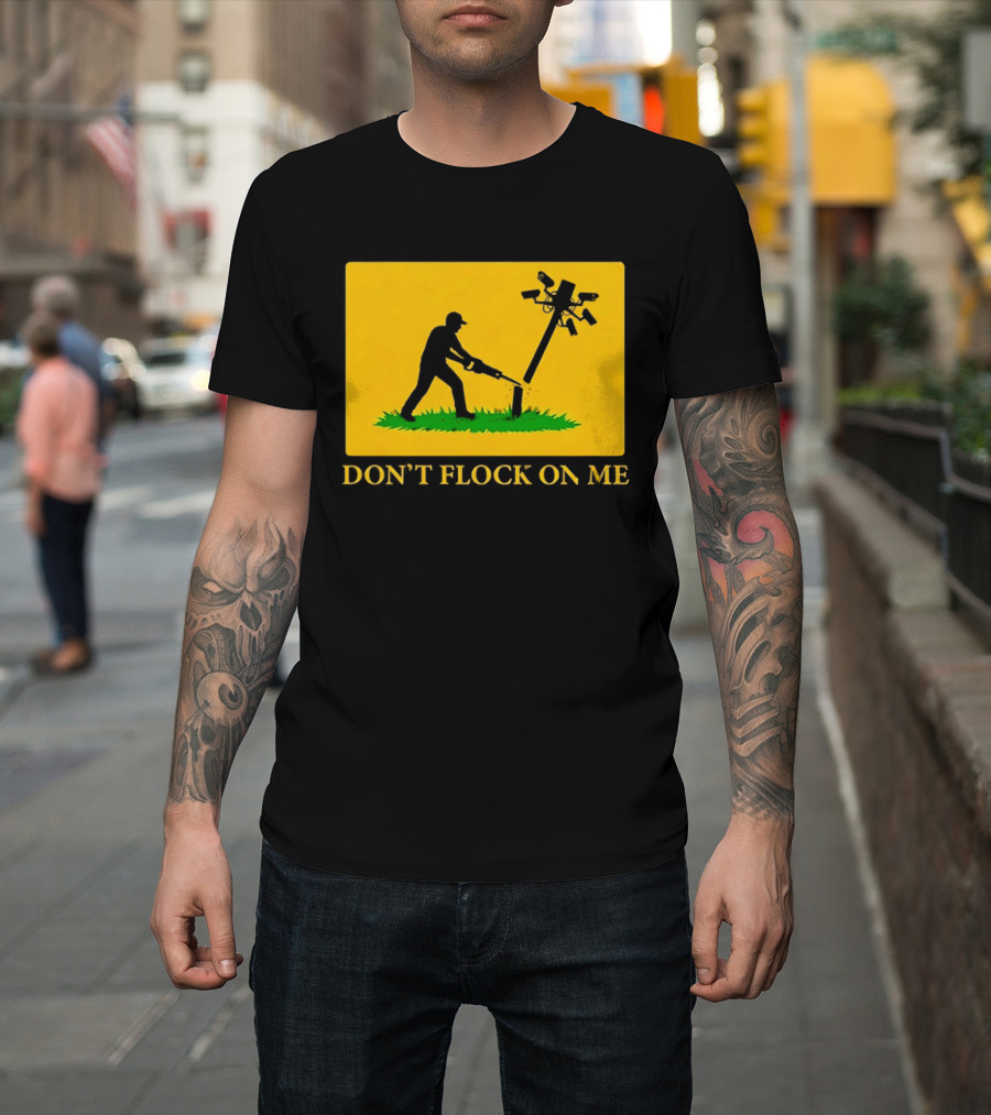 Don't Flock On Me Leaf Blower Parody Flag T-Shirt