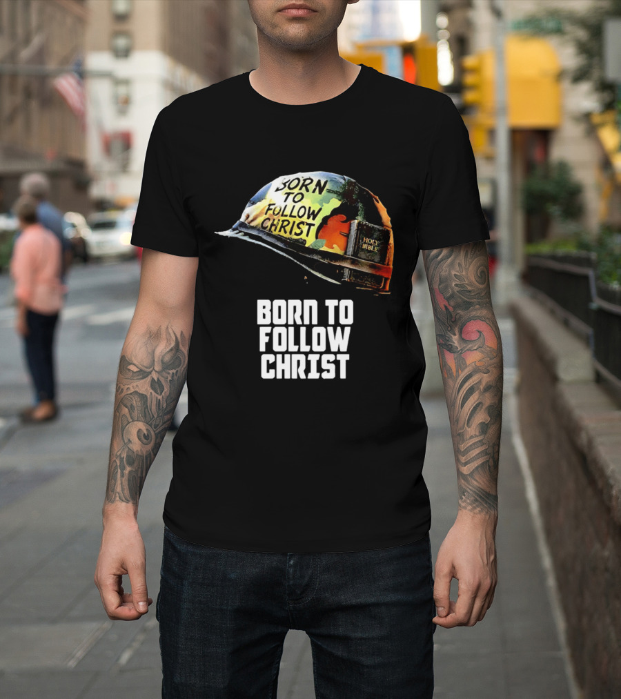 Born To Follow Christ Helmet With Holy Bible Military T-Shirt