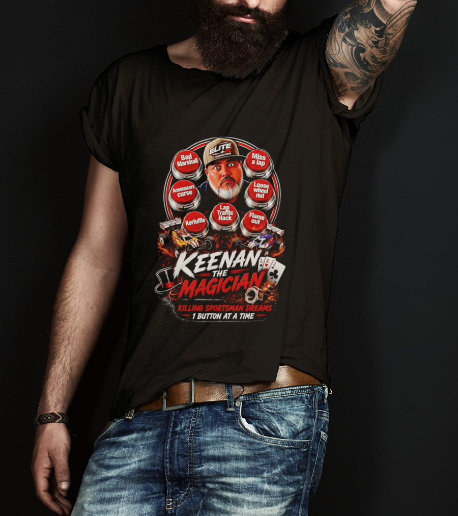 Keenan The Magician Bad Marshall Announcers Curse Lap Traffic Hack Elite RC Productions T-Shirt