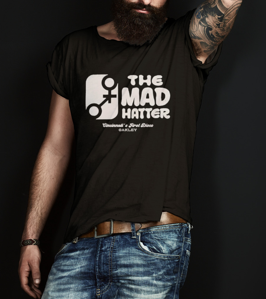 The Mad Hatter Cincinnati's First Disco Oakley T-Shirt