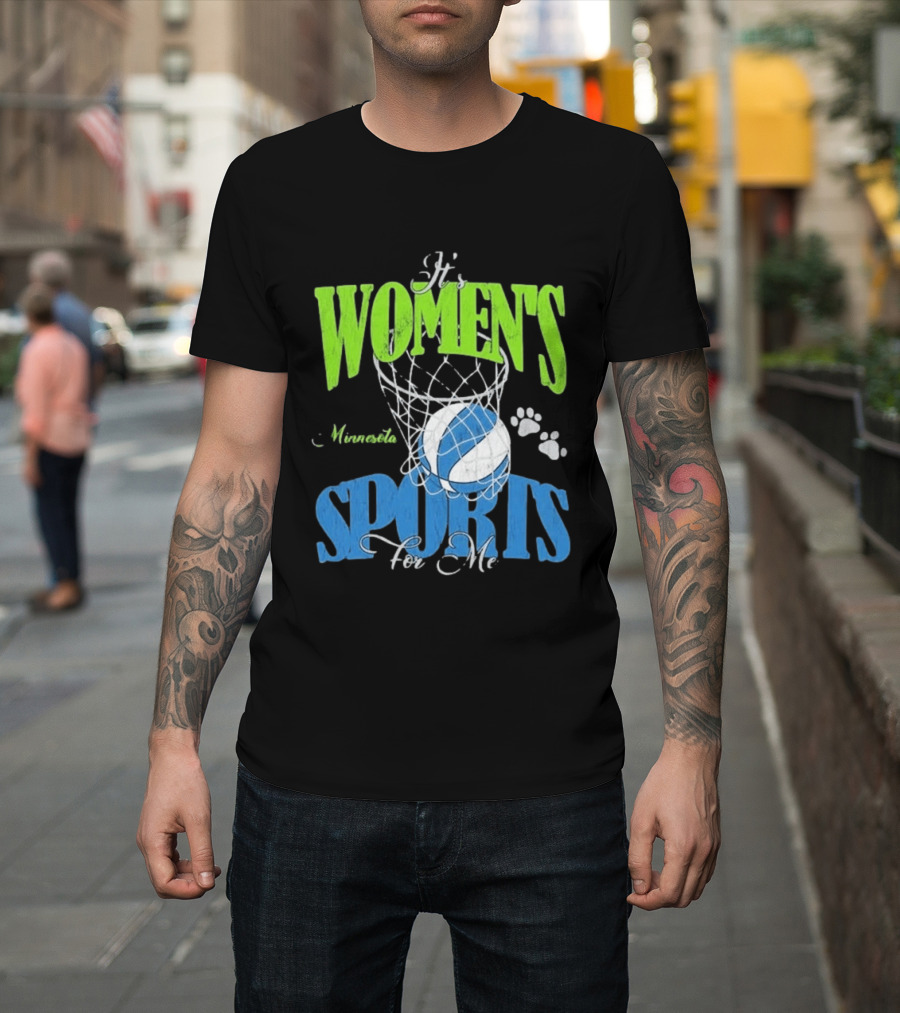 Minnesota Lynx It's Women's Sports For Me Basketball Paw Print T-Shirt