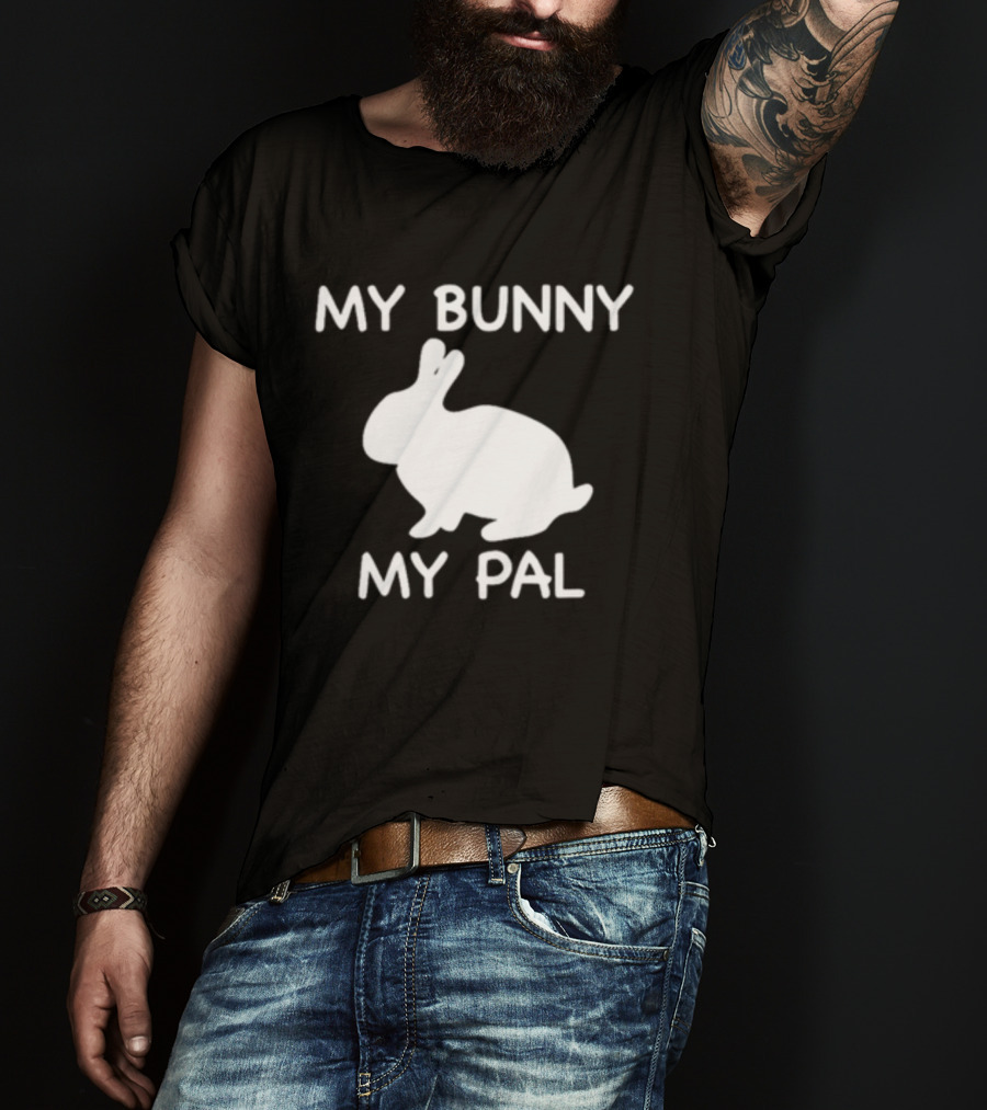 My Bunny My Pal Rabbit T-Shirt