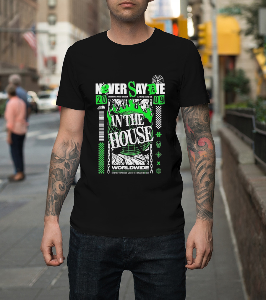 Never Say Die In The House 2009 Worldwide Green Flame Graffiti T-Shirt