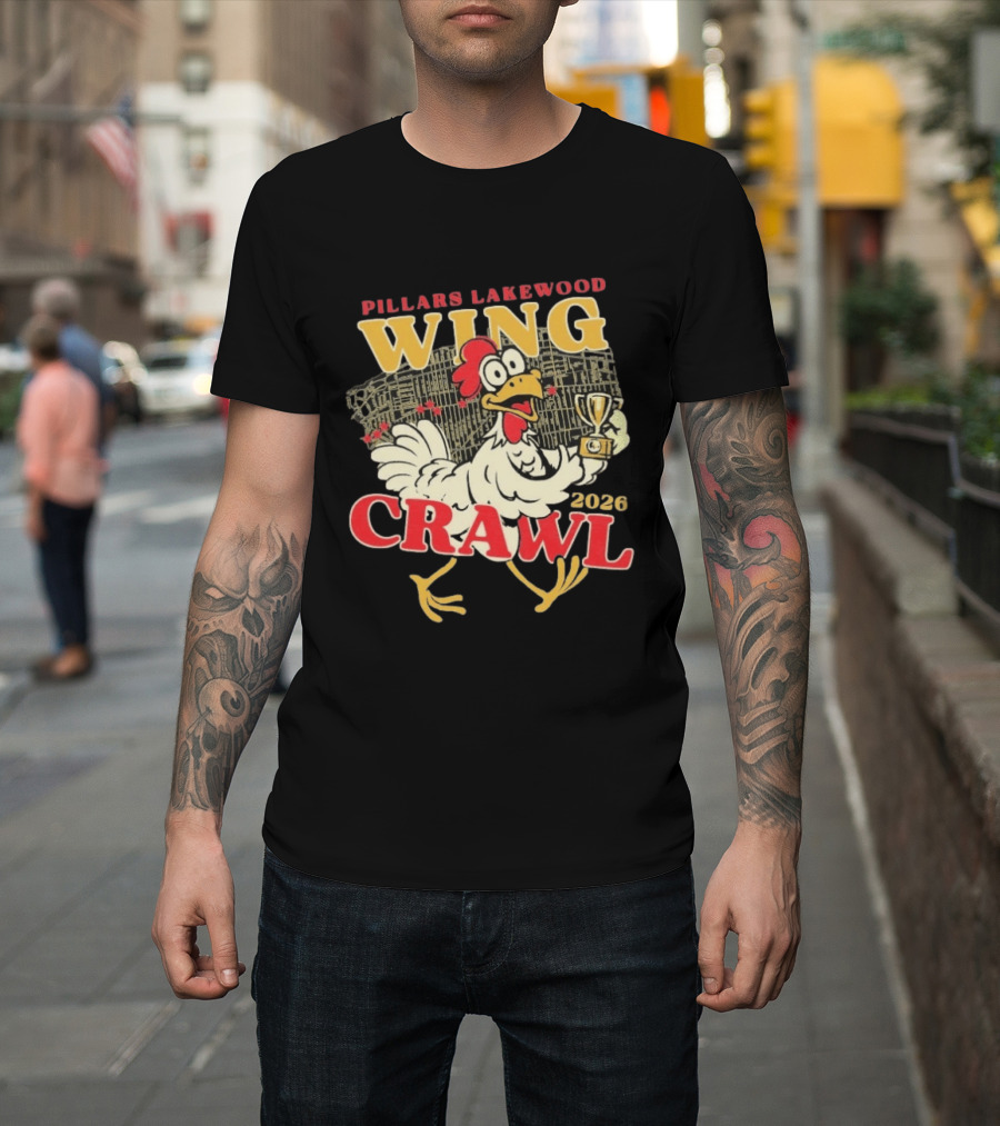 Pillars Lakewood Wing Crawl 2026 Trophy Chicken Holding Cup T-Shirt