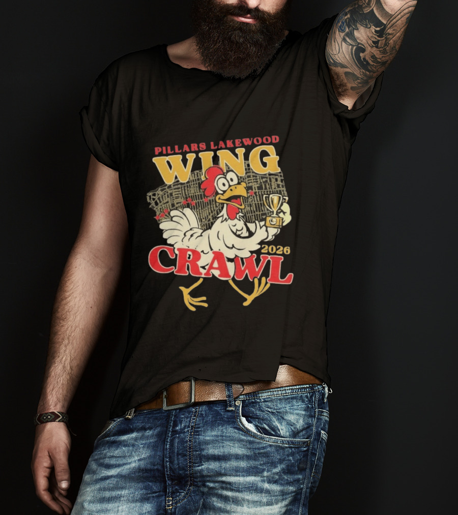 Pillars Lakewood Wing Crawl 2026 Trophy Chicken Holding Cup T-Shirt