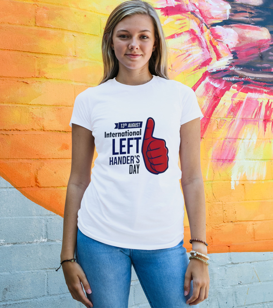 13th August International Left Hander's Day Red Thumbs Up T-Shirt