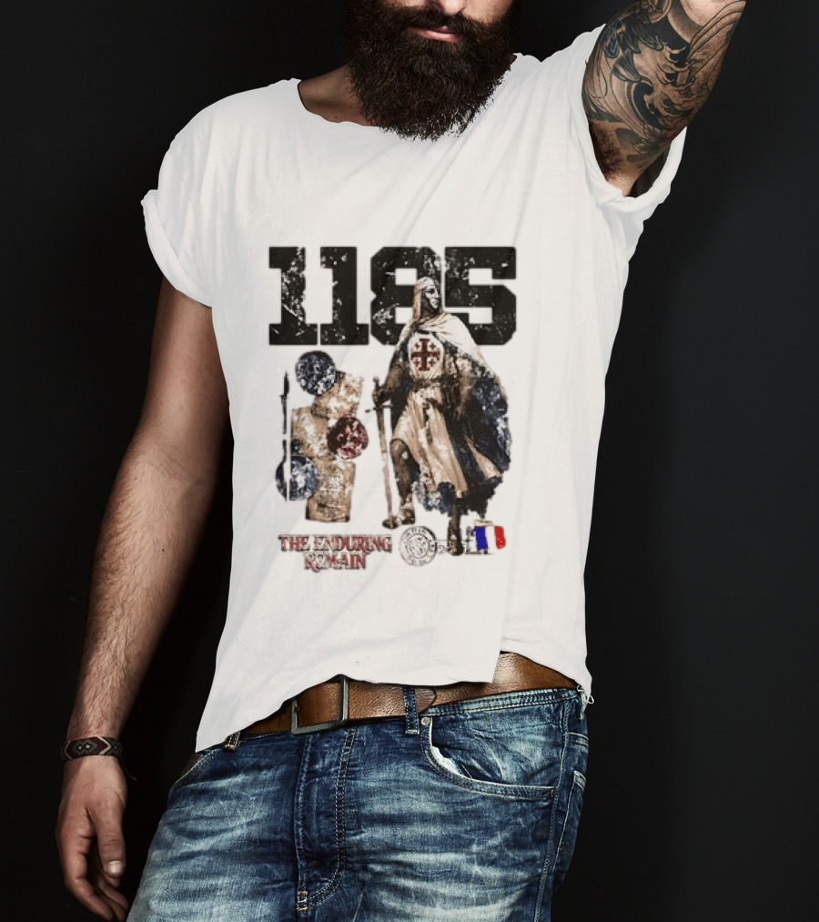 1185 The Enduring Remain Crusader Knight Templar Medieval History T-Shirt