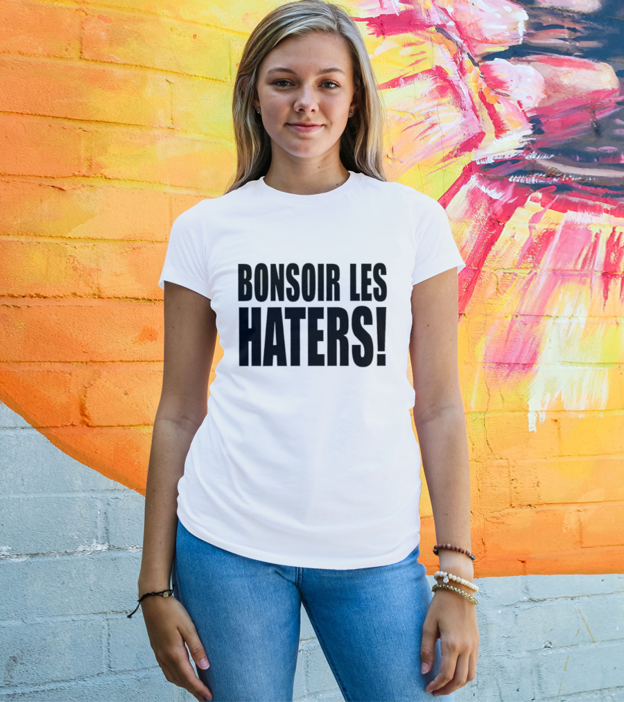 Bonsoir Les Haters T-Shirt