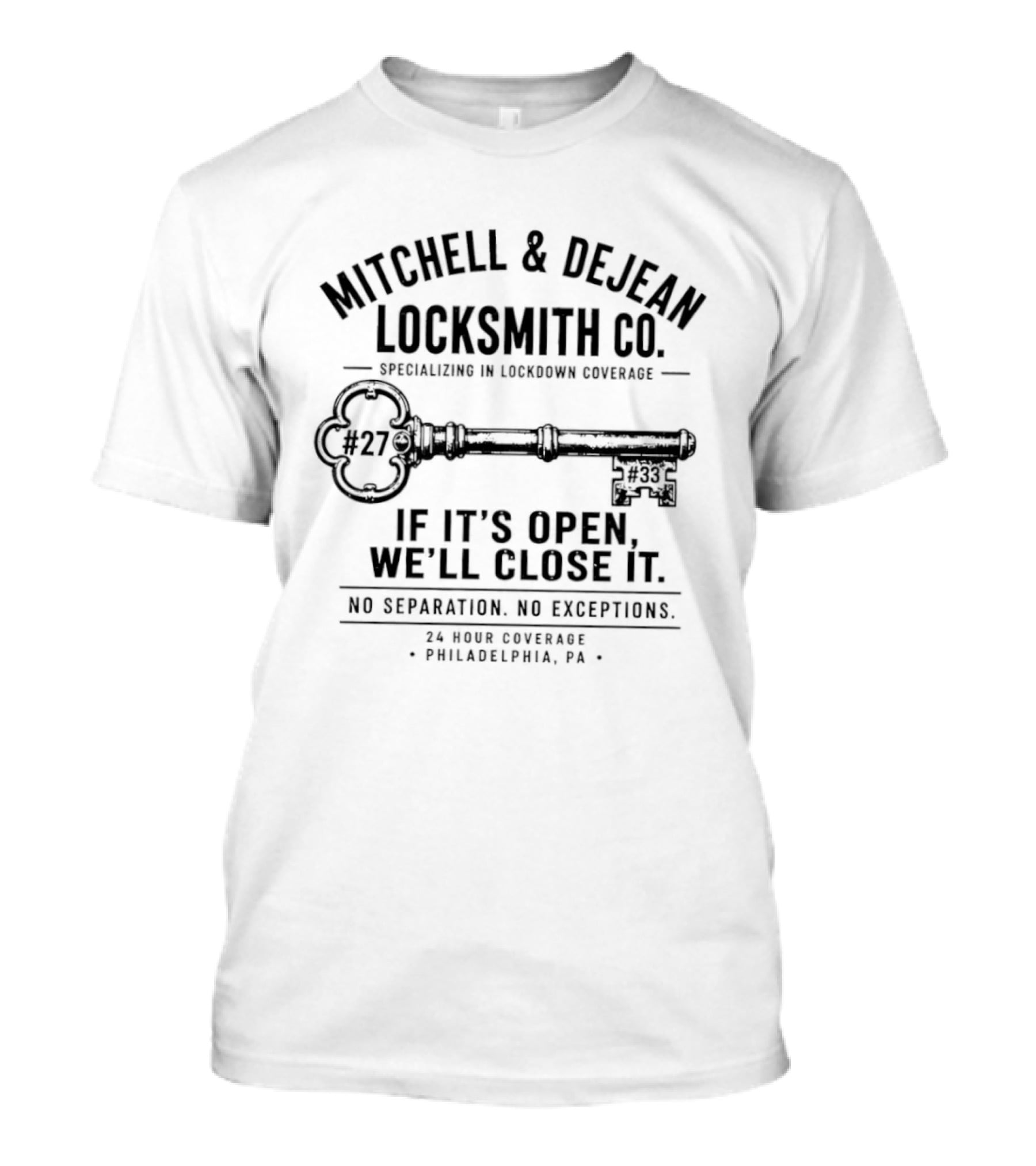 Mitchell & DeJean Locksmith Co. Established 2026 We'll Close It No Exceptions Philadelphia PA T-Shirt