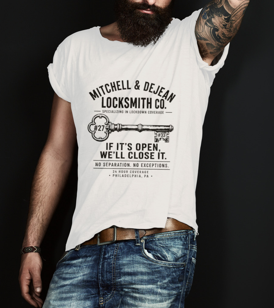 Mitchell & DeJean Locksmith Co. Established 2026 We'll Close It No Exceptions Philadelphia PA T-Shirt