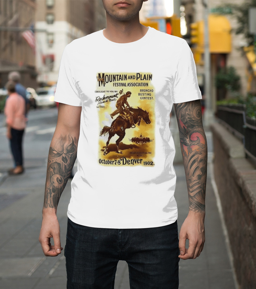 Mountain And Plain Festival Association Broncho Busting Contest Denver October 7 8 1902 Rockmount Ranch Wear 1946 T-Shirt
