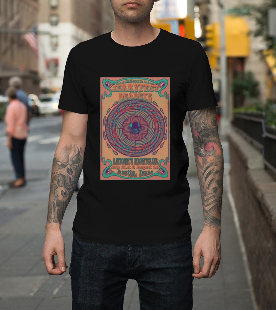 Riders Of Rohan Present 16th Annual Jerry Fest Deadeye Antone's Nightclub July 31st August 1st Austin Texas T-Shirt