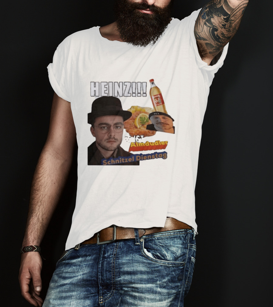 HEINZ Es Ist Almdudler Schnitzel Dienstag T-Shirt