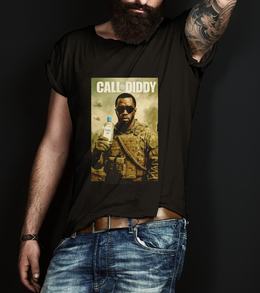 Call Of Diddy Baby Oil Military Humor T-Shirt