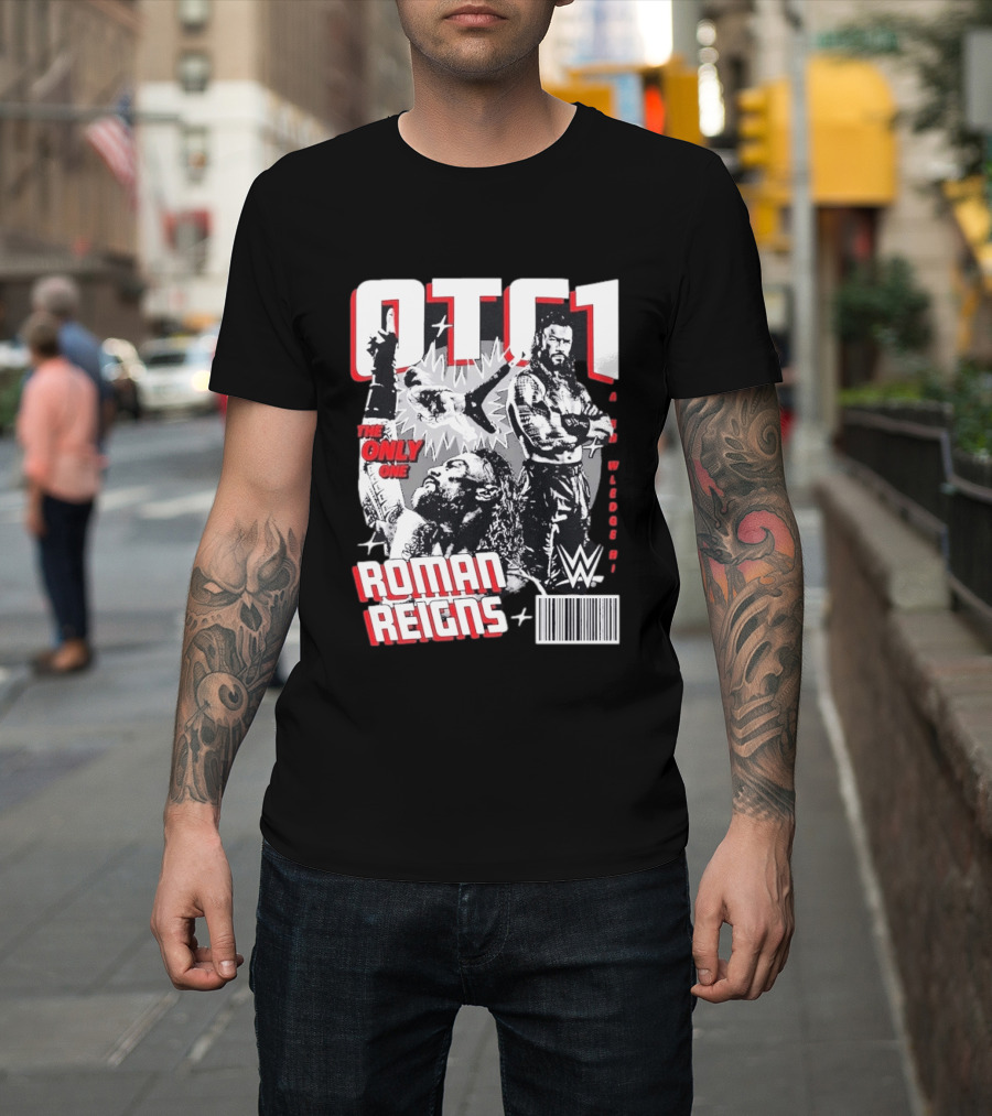 OTC1 Roman Reigns WWE The Only One Superstar T-Shirt