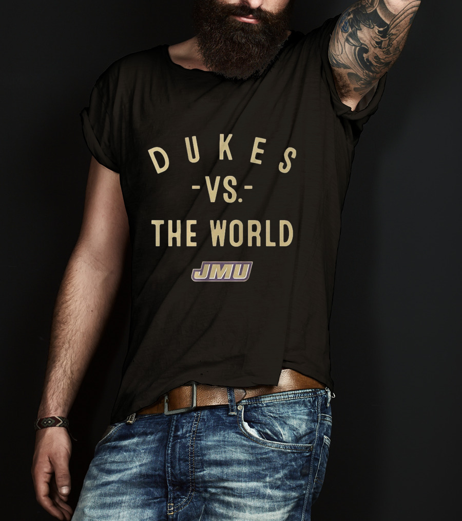 JMU Dukes Vs The World Bold Statement 2026 T-Shirt