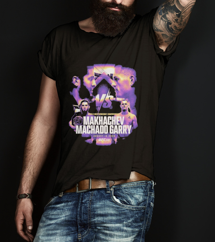 UFC 330 World Welterweight Championship Makhachev Vs Machado Garry August 15 2026 T-Shirt
