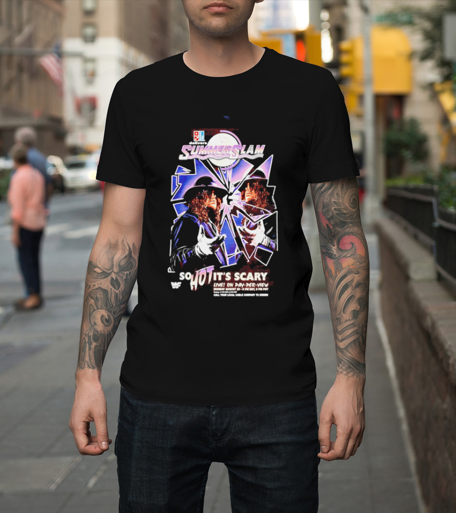WWF SummerSlam The Undertaker So Hot It's Scary Live On Pay Per View T-Shirt