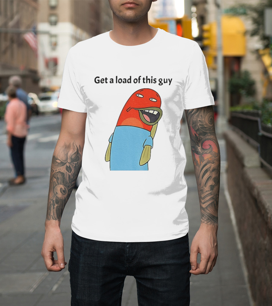 Get A Load Of This Guy Cartoon Quirky Character In Light Blue Outfit T-Shirt