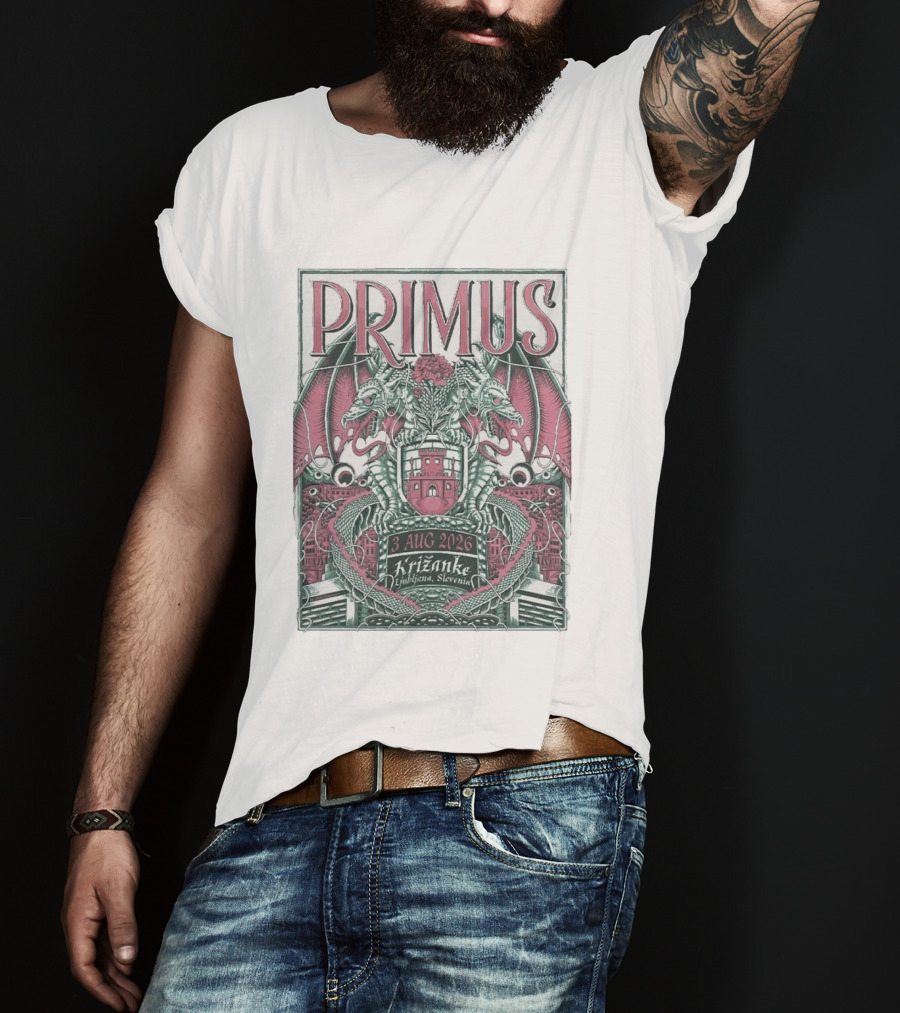 Primus 3 Aug 2026 Križanke Ljubljana Slovenia Event Dragons And Castle T-Shirt