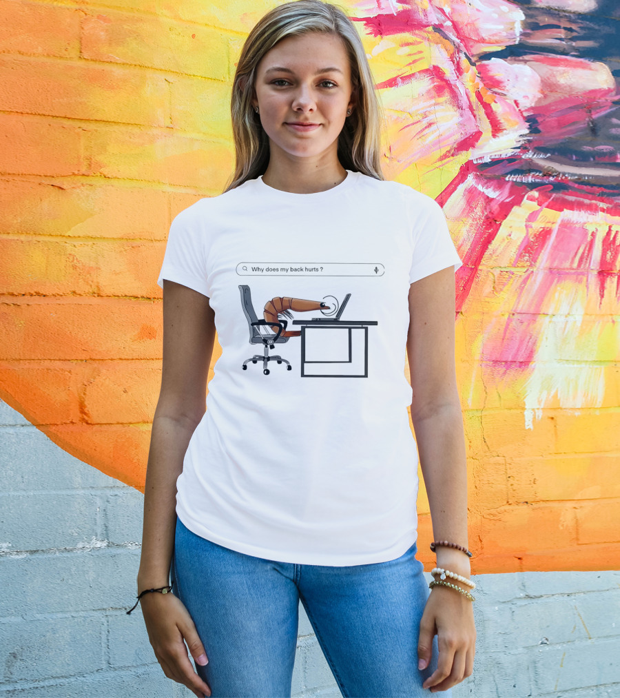 Shrimp Sitting Pose Why Does My Back Hurt Office Humor T-Shirt